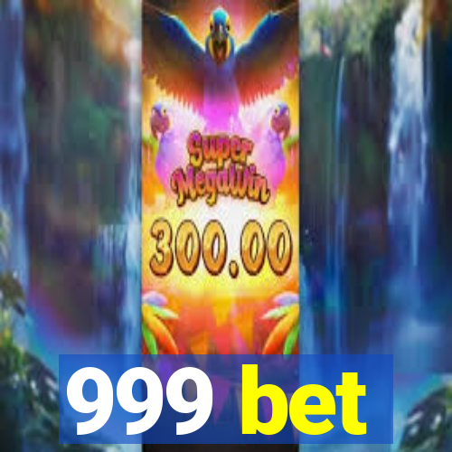 999 bet